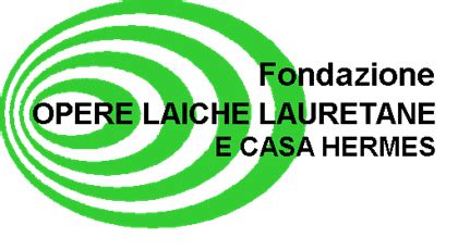 fondazione opere laiche lauretane e casa hermes contributi|Opere Laiche, bene il bilancio per poter investire ancora sul .